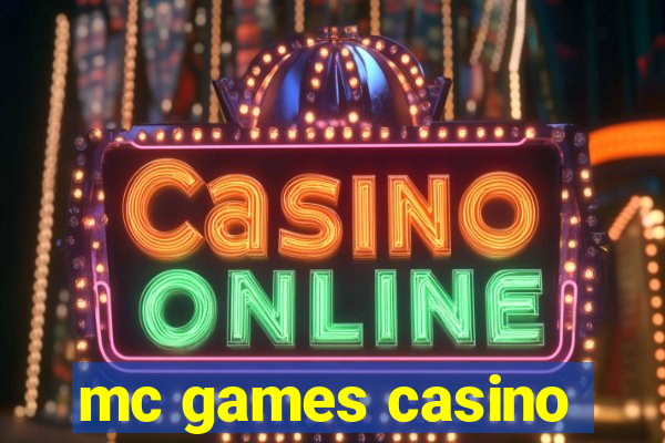 mc games casino